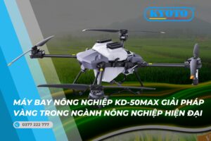Thumbnail máy bay nông nghiệp kd-50max giải pháp vàng trong ngành nông nghiệp hiện đại