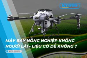 Thumbnail máy bay nông nghiệp không người lái liệu có dễ không