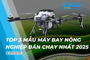 Thumbnail top 3 mẫu máy bay nông nghiệp bán chạy nhất năm 2025